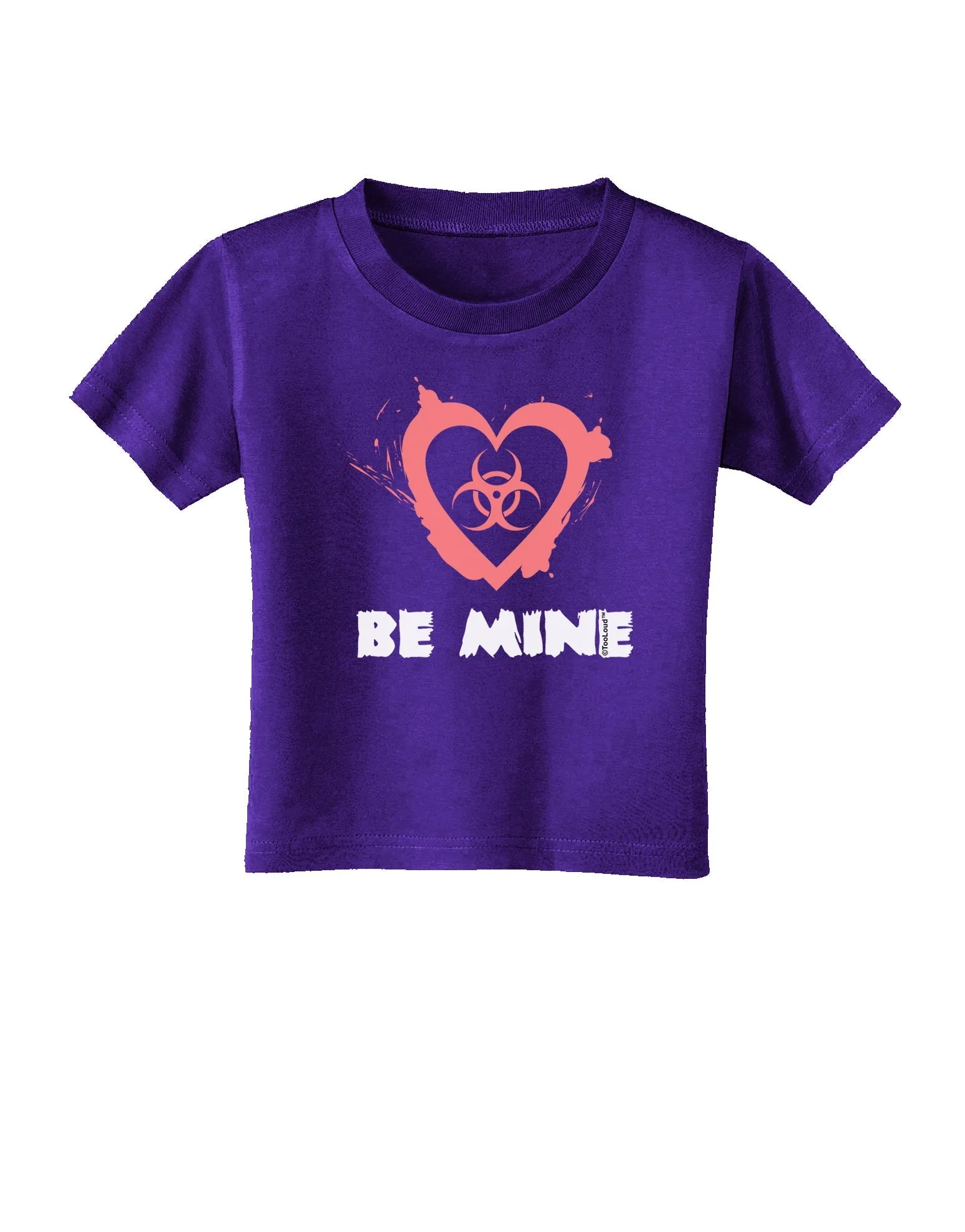 Be Mine - Bio Hazard Heart Toddler T-Shirt Dark by TooLoud