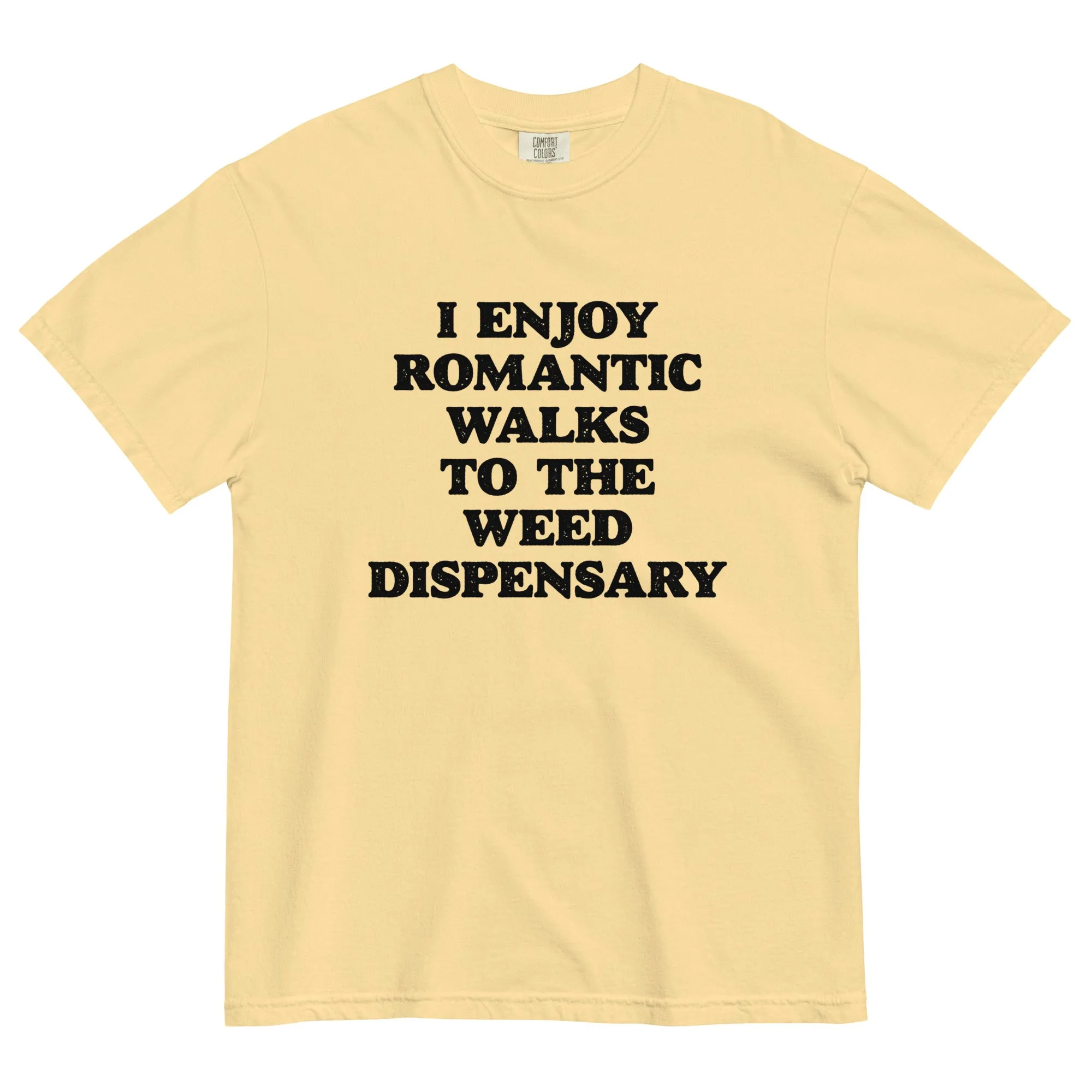 Romantic Walks to the Weed Dispensary Funny T-Shirt – Perfect for Stoners