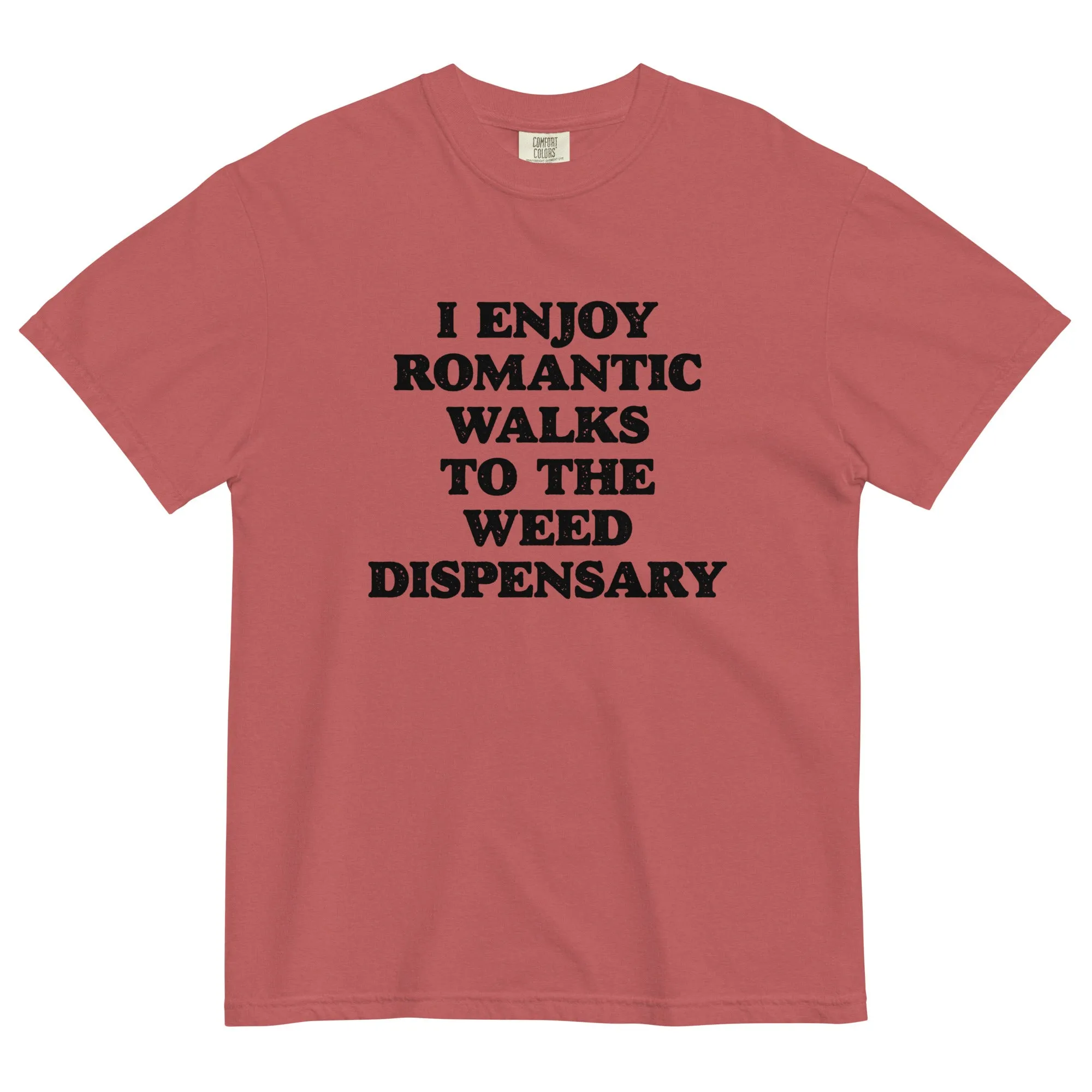 Romantic Walks to the Weed Dispensary Funny T-Shirt – Perfect for Stoners