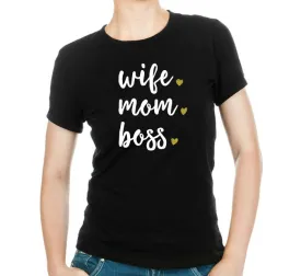 Wife Mom Boss T-shirt